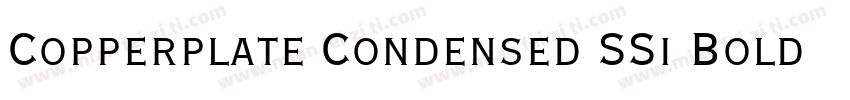 Copperplate Condensed SSi Bold Condensed字体转换